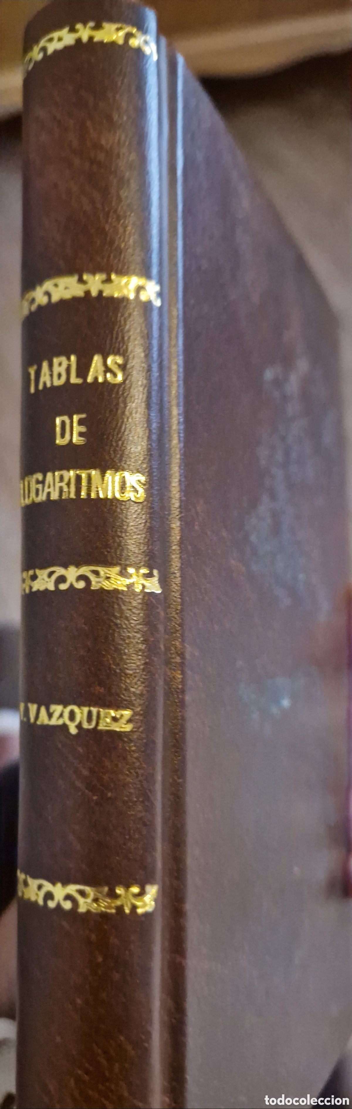 Libros antiguos: Tablas de los logaritmos vulgares de los n&uacute;meros desde 1 hasta 20.000 y de las l&iacute;neas trigonom&eacute;trica