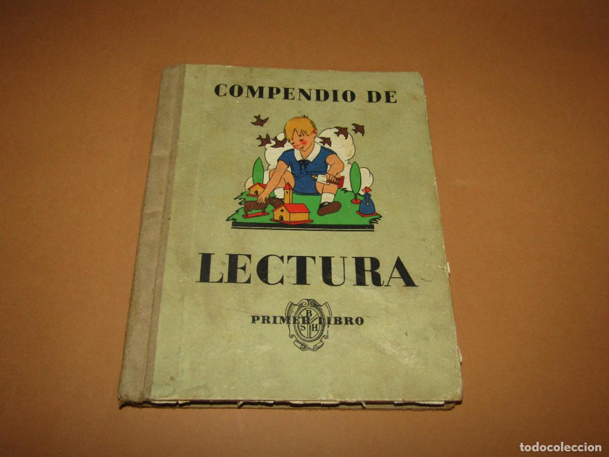 Libros antiguos: Antiguo Libro Escolar COMPENDIO DE LECTURA por Pascual Ruiz de SEIX BARRAL del A&ntilde;o 1933