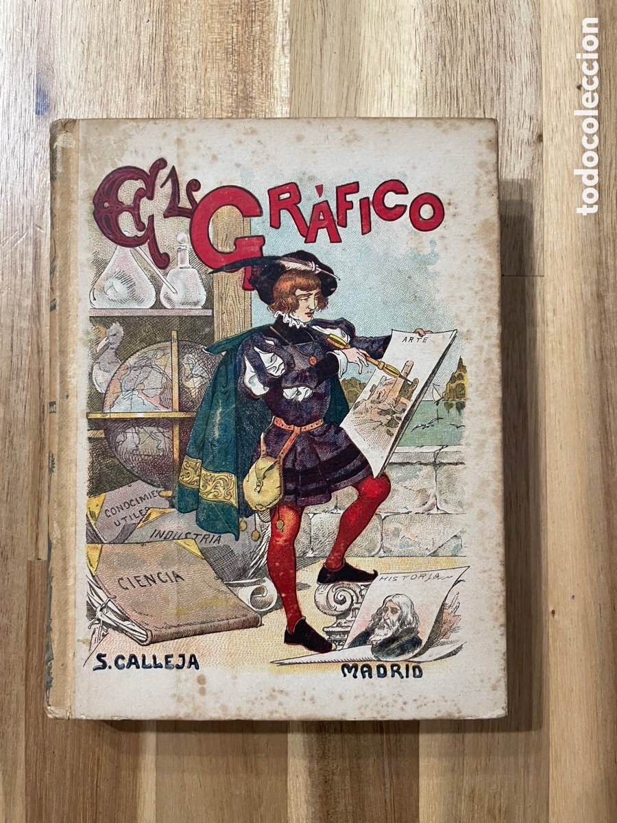 Old books: El gr&aacute;fico. Calleja. El pensamiento infantil. Sexta parte. M&eacute;todo de lectura.