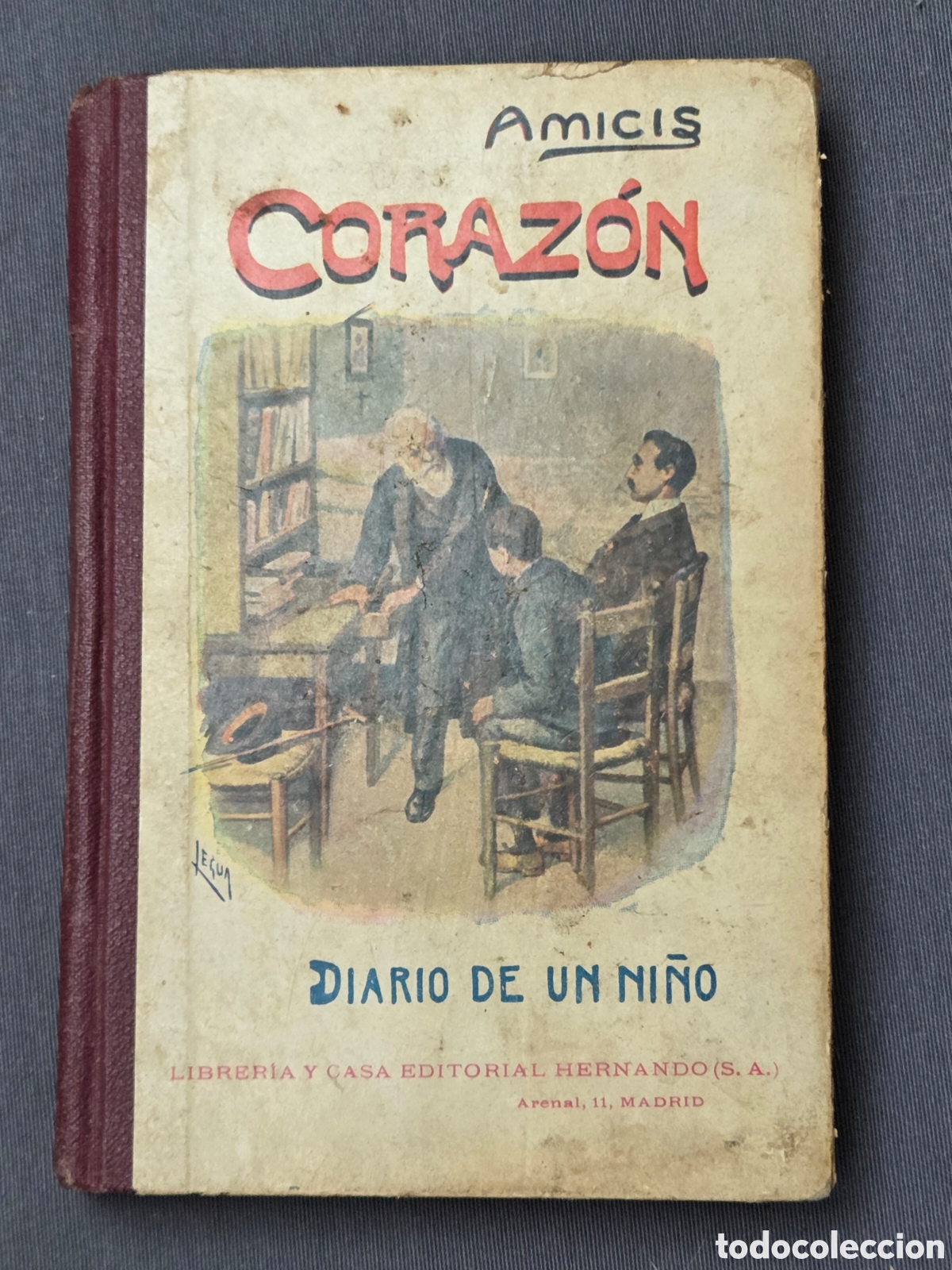 Libros antiguos: CORAZ&Oacute;N Diario de un ni&ntilde;o. Edmundo de Amicis