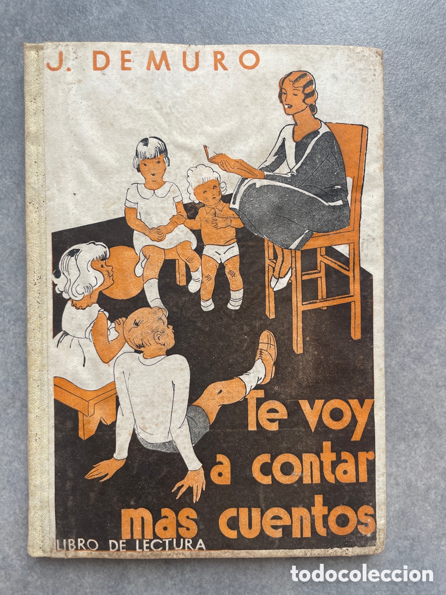 Old books: Te voy a contar m&aacute;s cuentos. J. Demuro. Editorial Estudio.