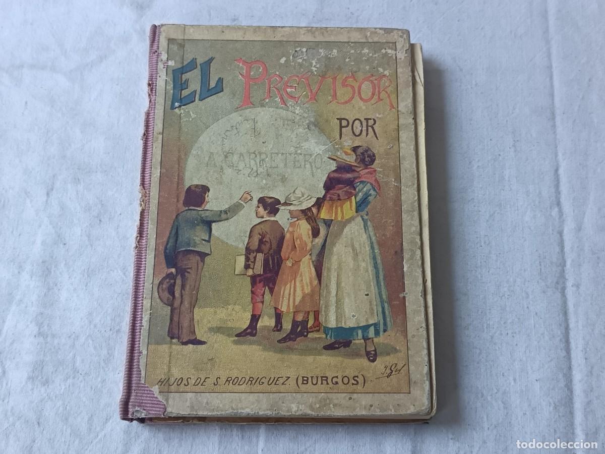 Livres anciens: Antiguo Libro de escuela o similar, El Previsor, A. Carretero, 1905