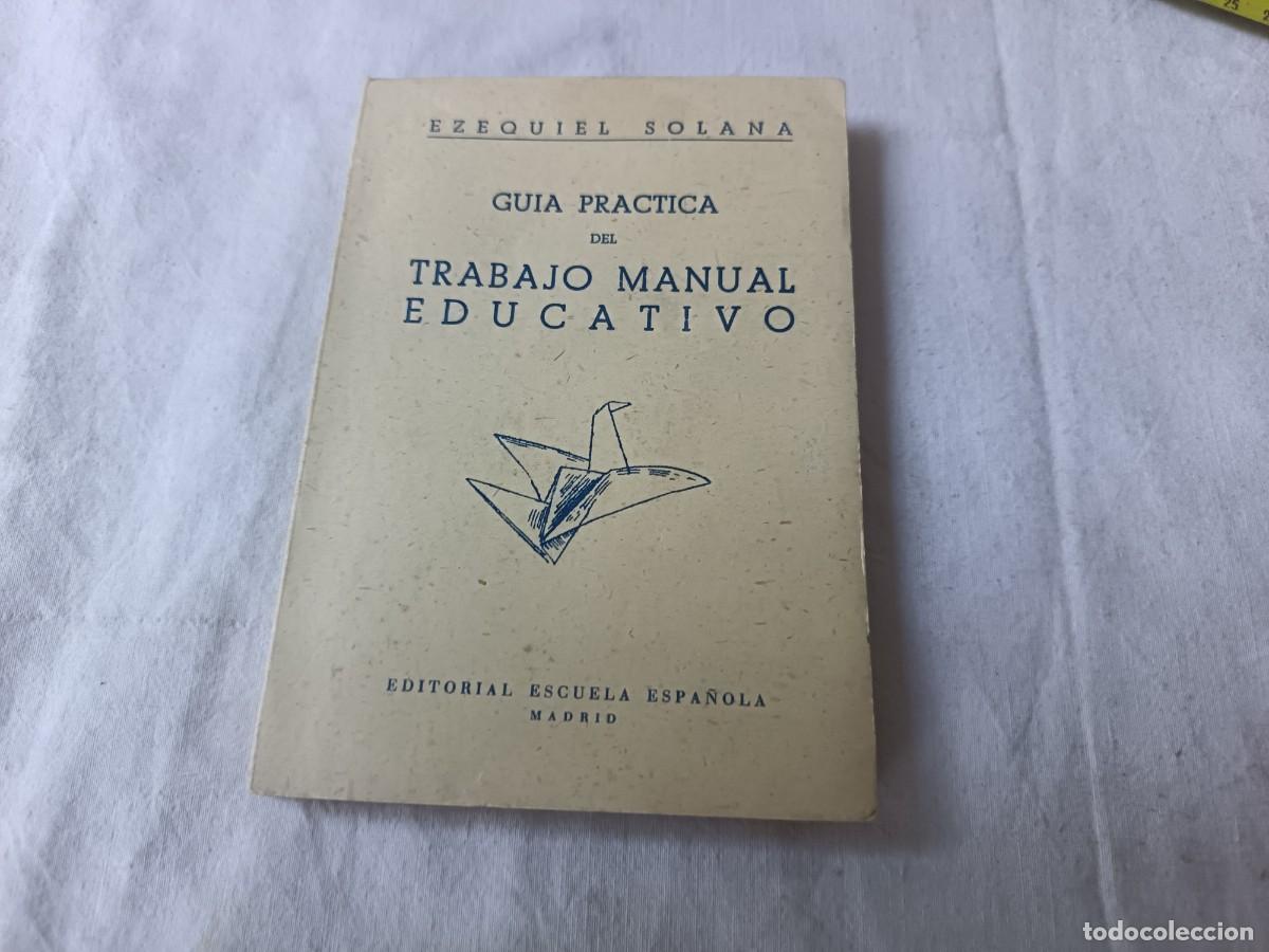 Libros antiguos: Antiguo Libro de escuela o similar, Trabajo Manual Educativo, Escuela Espa&ntilde;ola