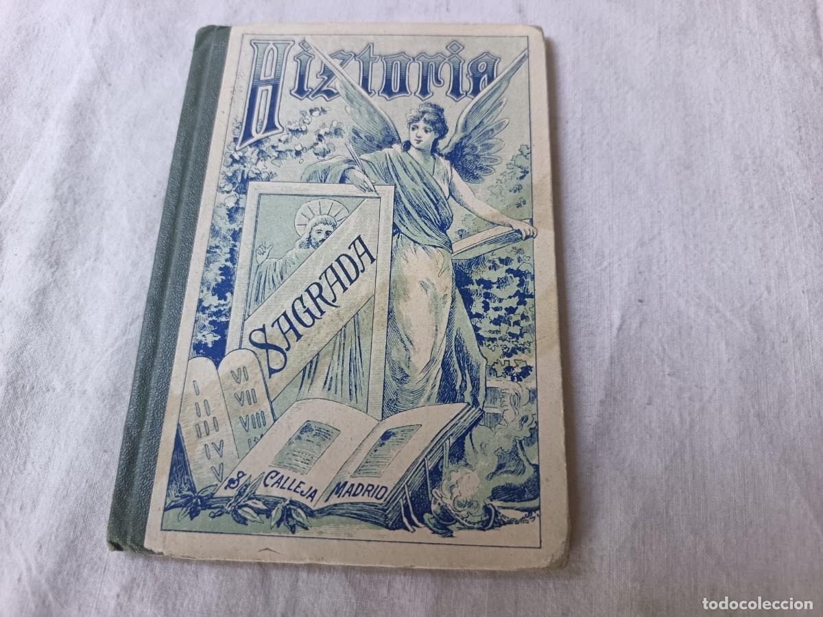 Libros antiguos: Antiguo Libro de escuela o similar, Historia Sagrada, Saturnino Calleja, S. XIX, M. Torre y Marco