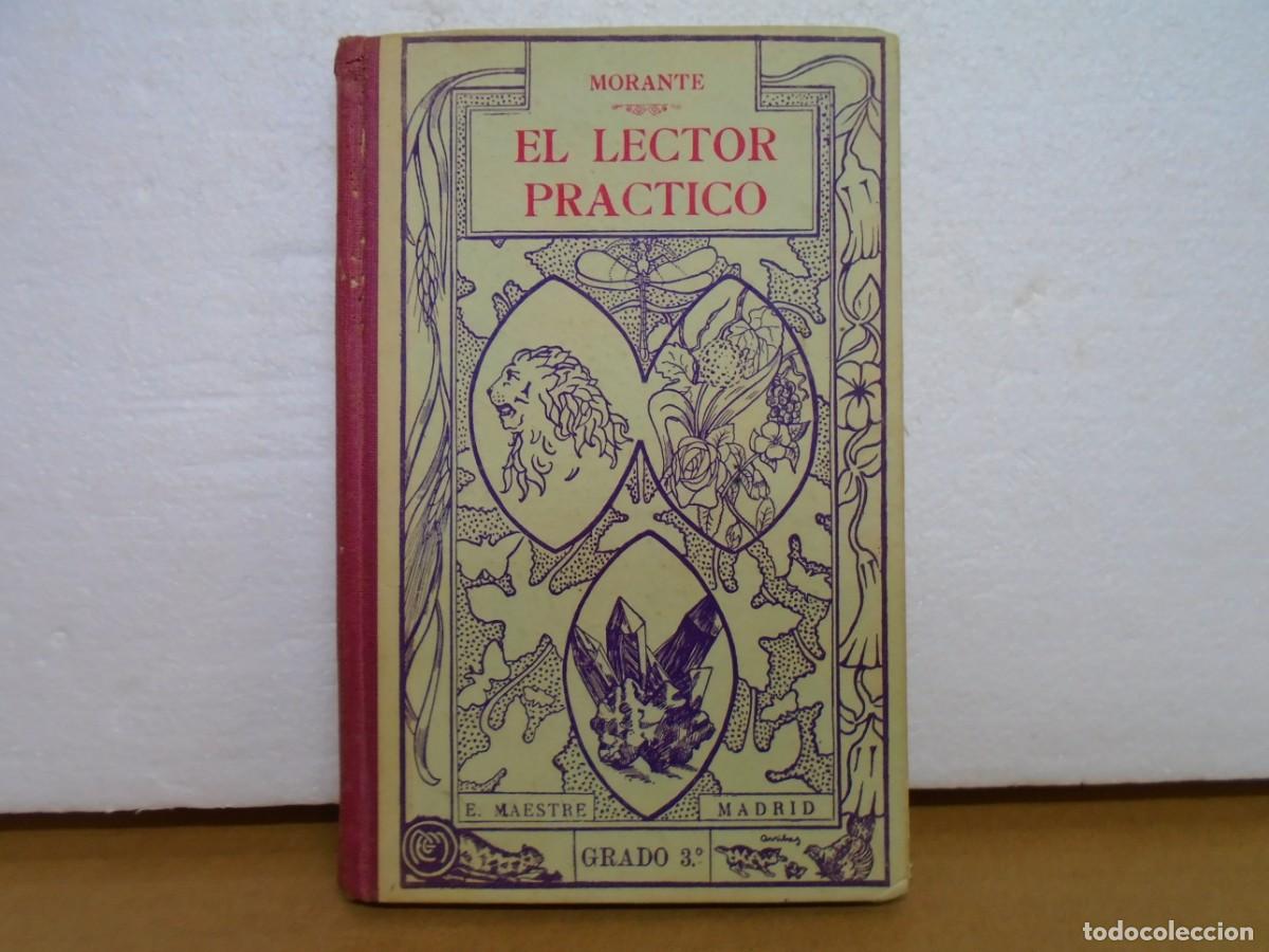 Libros antiguos: EL LECTOR PRACTICO(GRADO 3&ordm;)ELIAS TESSA MORANTE/MADRID 1917.