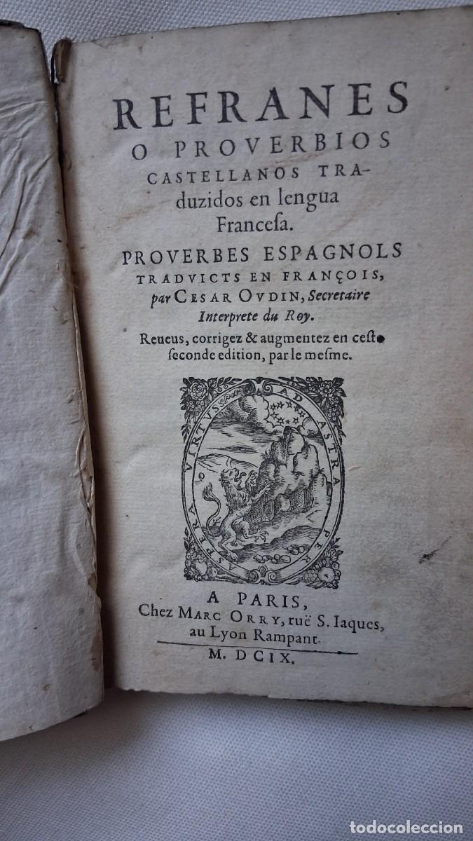 Libros antiguos: REFRANES O PROVERBIOS CASTELLANOS TRADUCIDOS EN LENGUA FRANCESA (1609 - 2&ordm; EDICI&Oacute;N)