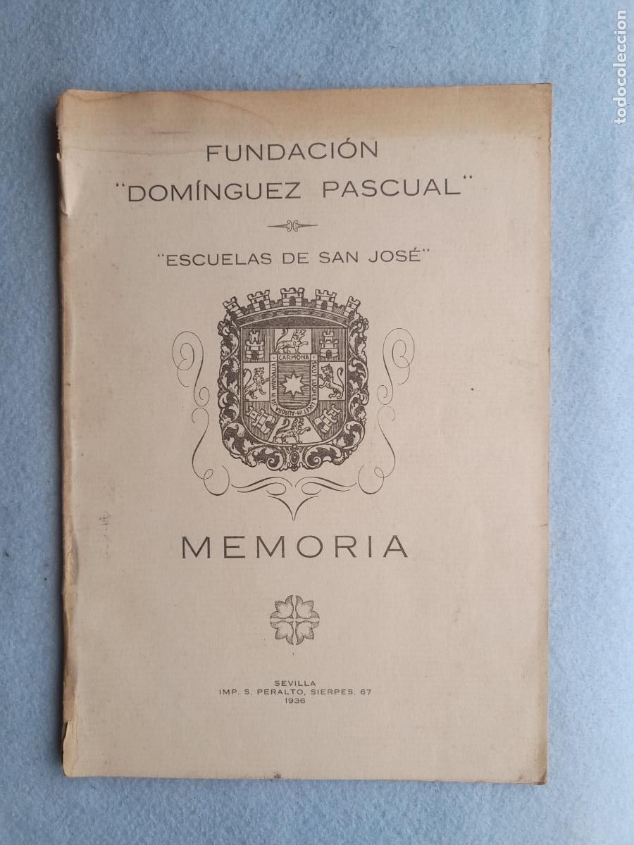 Libros antiguos: Memoria Escuelas de San Jos&eacute;. Sevilla. A&ntilde;o 1936.
