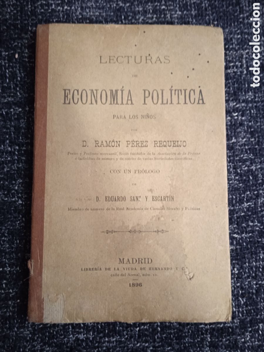 Libros antiguos: LECTURAS DE ECONOMIA POLITICA PARA LOS NI&Ntilde;OS. / RAMON PEREZ REQUEIJO 1896