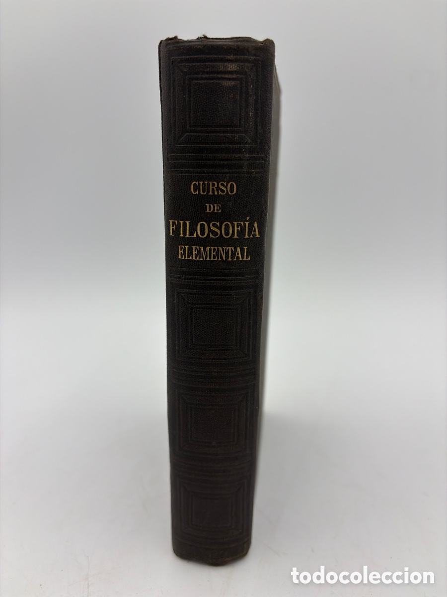 Libros antiguos: Curso de filosof&iacute;a elemental. 1899 - Foto 3