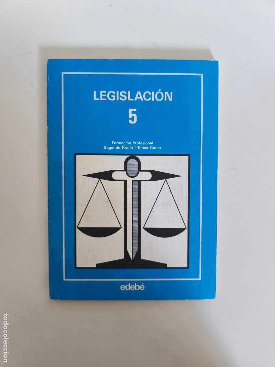 Libros antiguos: Libro Legislaci&oacute;n 5 FP segundo grado tercer curso Edeb&eacute;