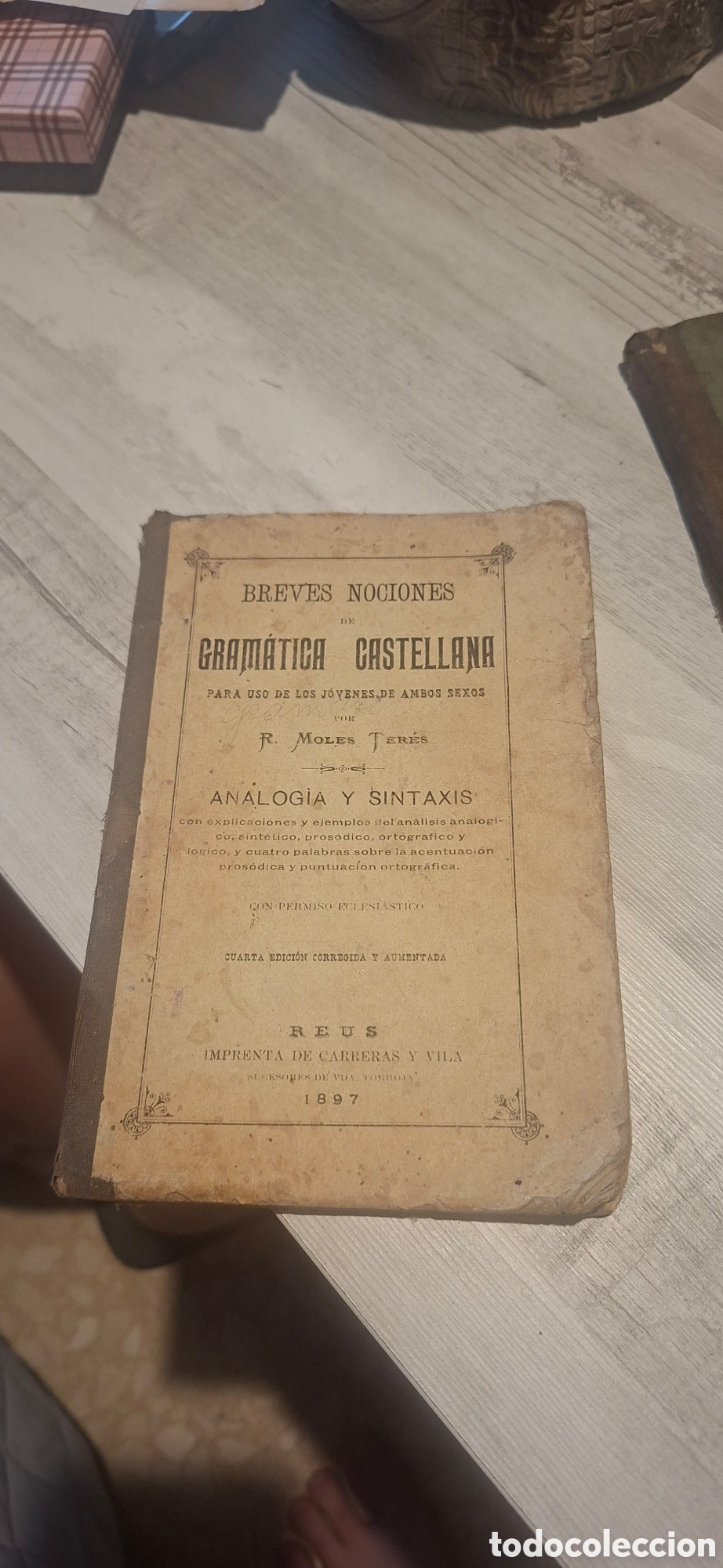 Libros antiguos: Breves nociones de gram&aacute;tica castellana&rdquo; del a&ntilde;o 1897