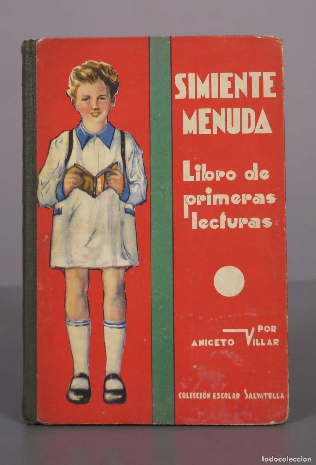 Libros antiguos: Simiente Menuda: Libro de primeras lecturas - Aniceto Villar - Editorial Salvatella 1935
