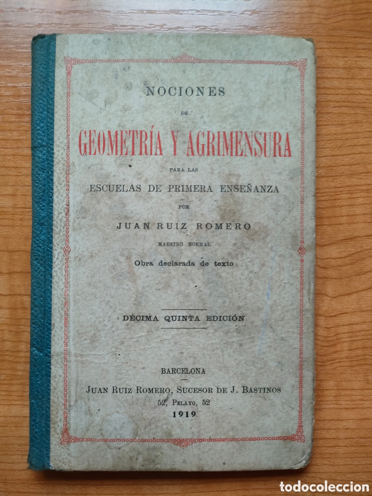 Libros antiguos: Libro Nociones de Geometr&iacute;a y Agrimensura. Juan Ruiz Romero. 1919