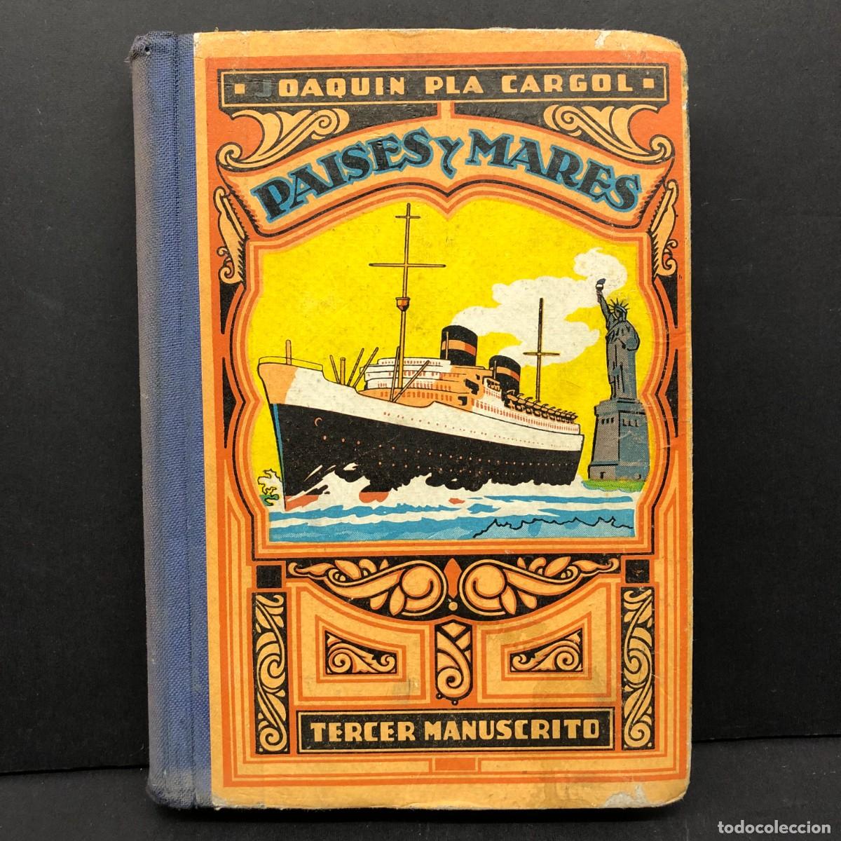 Libros antiguos: PAISES Y MARES - JOAQUIN PLA CARGOL - TERCER MANUSCRITO - DALMAU CARLES PLA - MADRID - 1965 / 75
