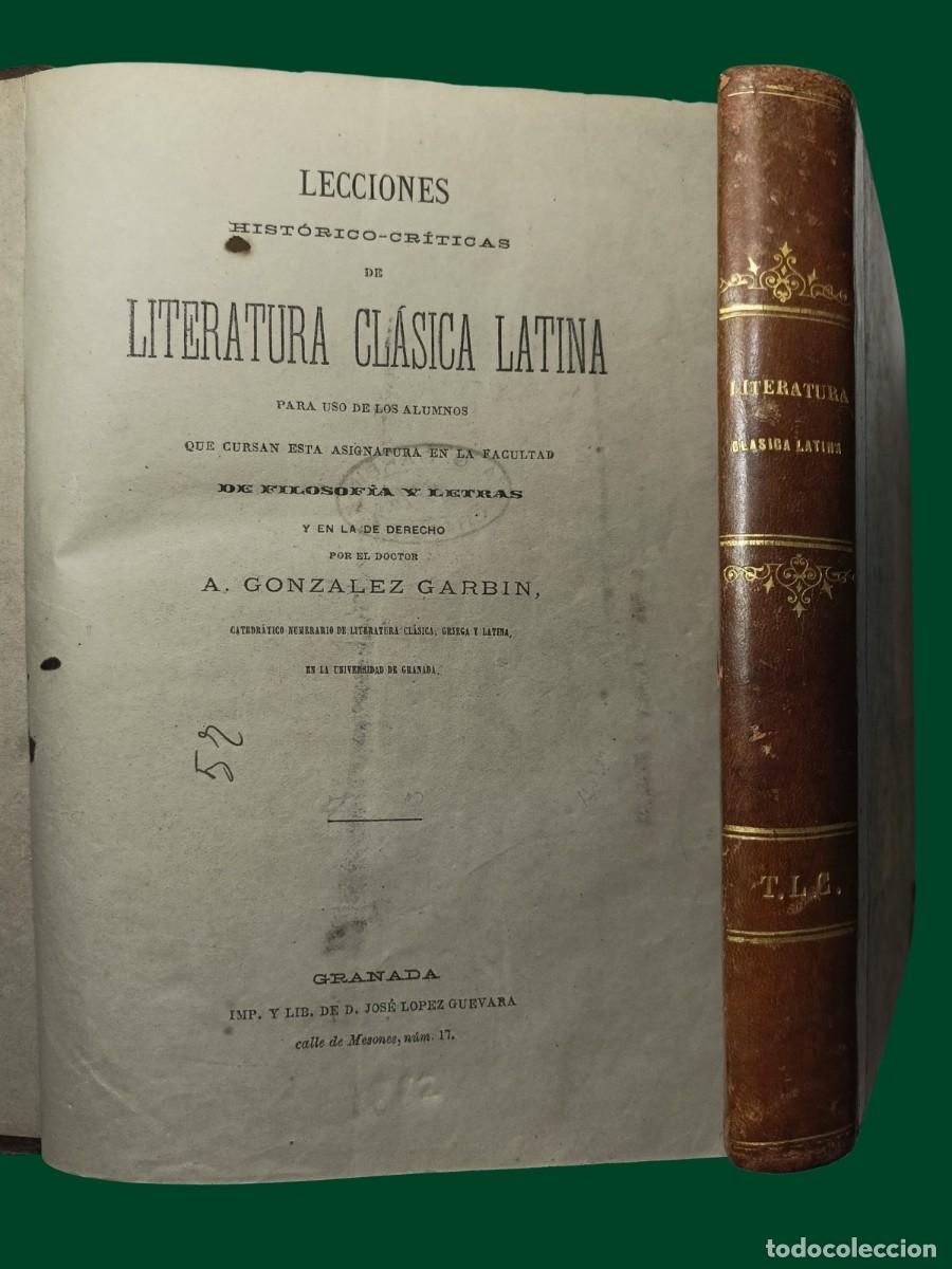 Libros antiguos: LITERATURA CLASICA LATINA. A. Gonz&aacute;lez Garbin. s. XIX