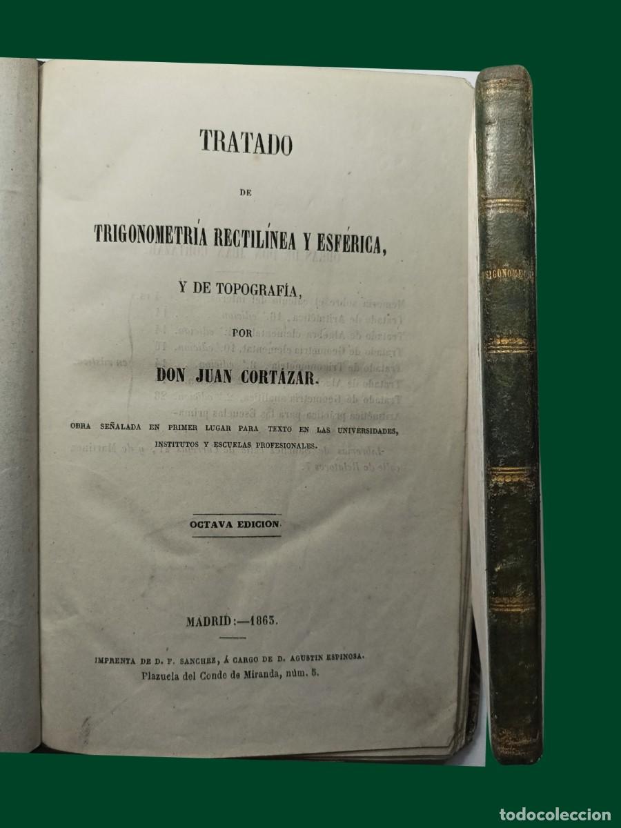 Libros antiguos: TRATADO DE TRIGONOMETR&Iacute;A. Juan Cort&aacute;zar. 1863