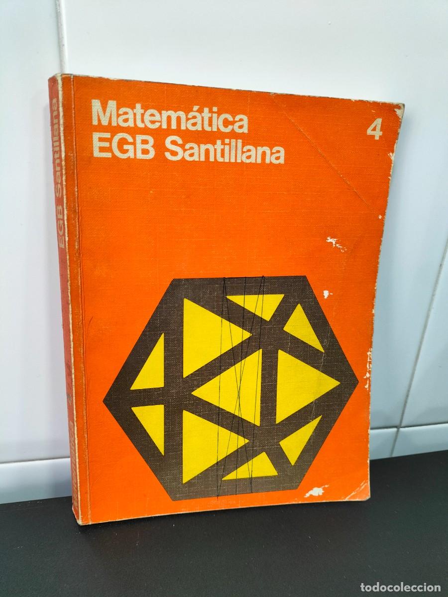 Libros antiguos: Libro texto - Matematicas 4 EGB E.G.B - Santillana 1976