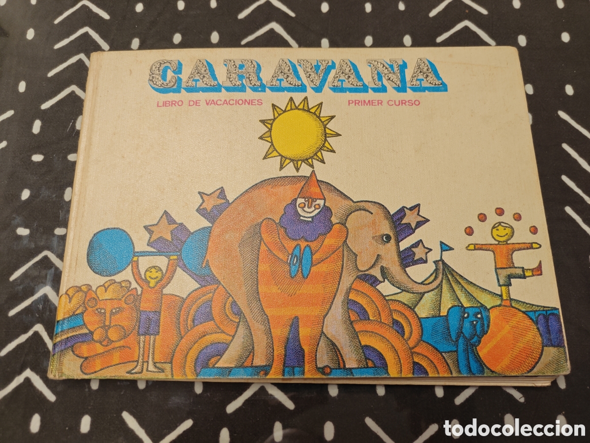Livres anciens: Caravana &ndash; Libro de Vacaciones Primer Curso &ndash; Santillana 1969 &ndash; Ense&ntilde;anza Primaria
