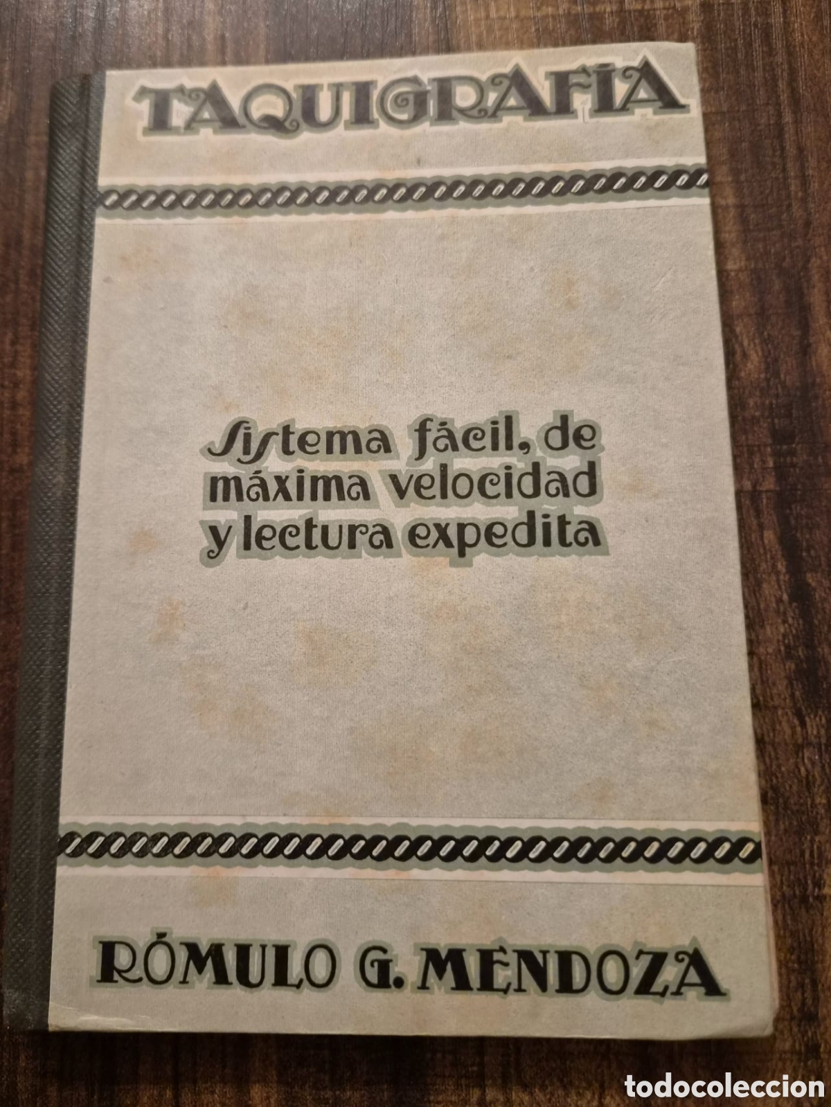 Libros antiguos: Libro Antiguo Taquigrafia Romulo G. Mendoza 1962 - 5a Ed. Coleccion Andregia Barcelona Premiado 1929