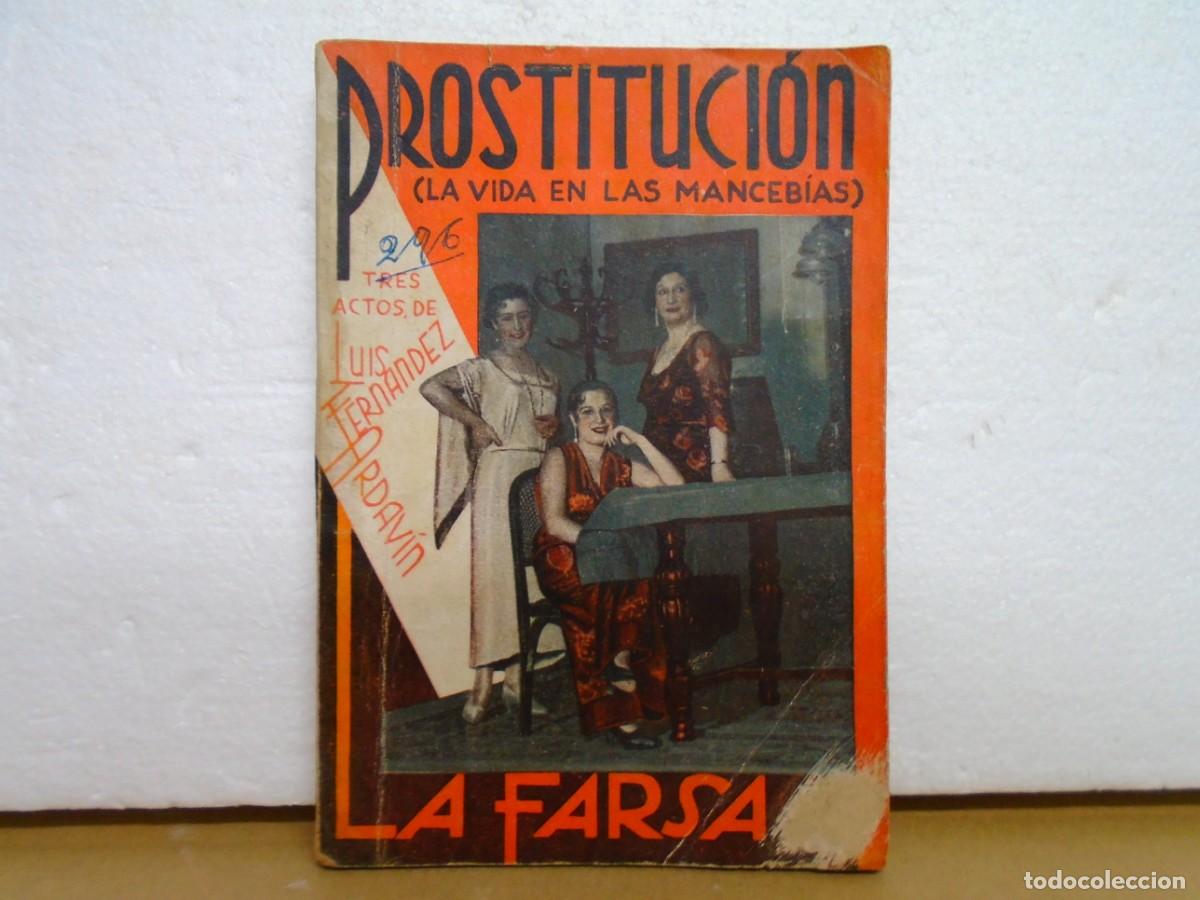 Libros antiguos: LA FARSA/PROSTITUCION(LA VIDA EN LAS MANCEBIAS)N&ordm;296 DEL 13-5-1933.