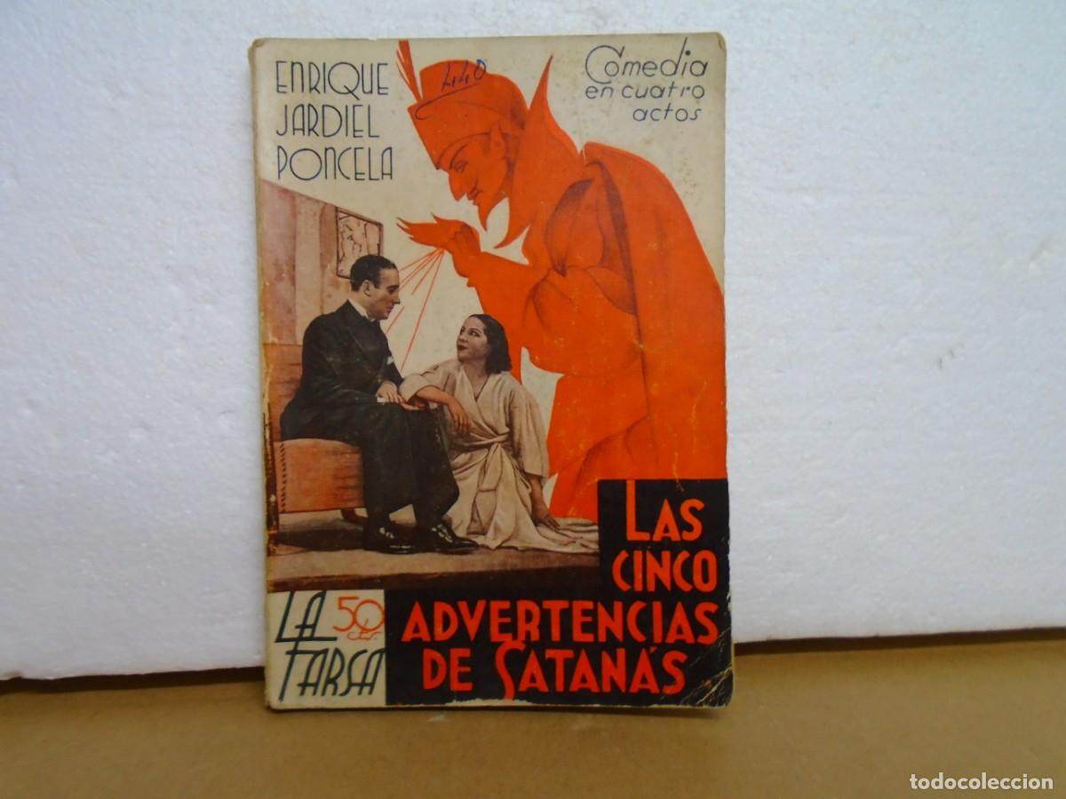 Libros antiguos: LA FARSA/LAS CINCO ADVERTENCIAS DE SATANAS/ENRIQUE JARDIEL PONCELA/22-2-1936.