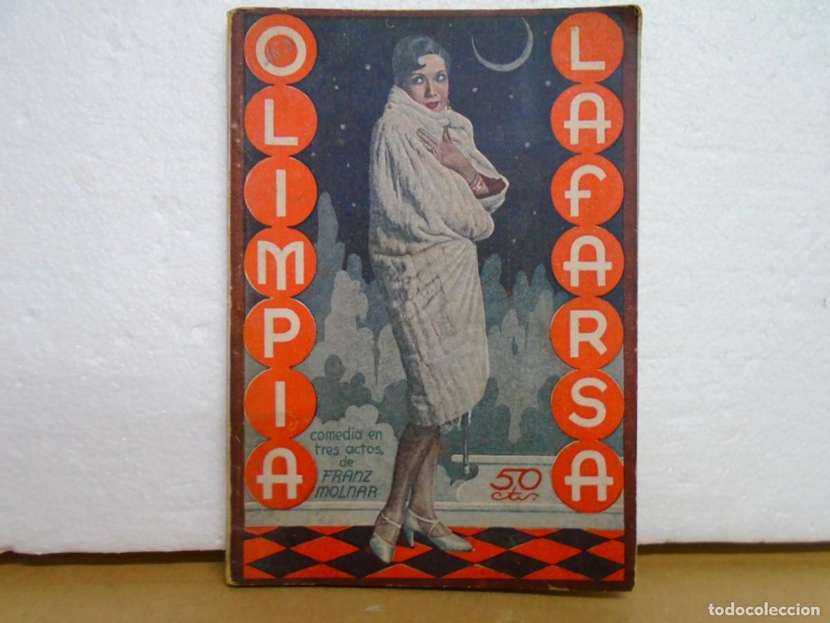 Libros antiguos: LA FARSA/OLIMPIA/FRANZ MOLNAR/N&ordm; 160 DEL 4-10-1930.