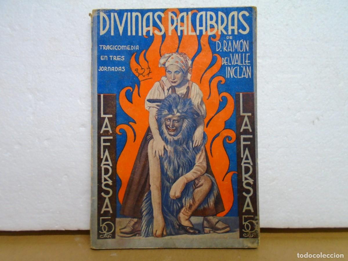 Libros antiguos: LA FARSA/DIVINAS PALABRAS/RAMON DEL VALLE INCLAN/N&ordm; 327 DEL 16-12-1933.