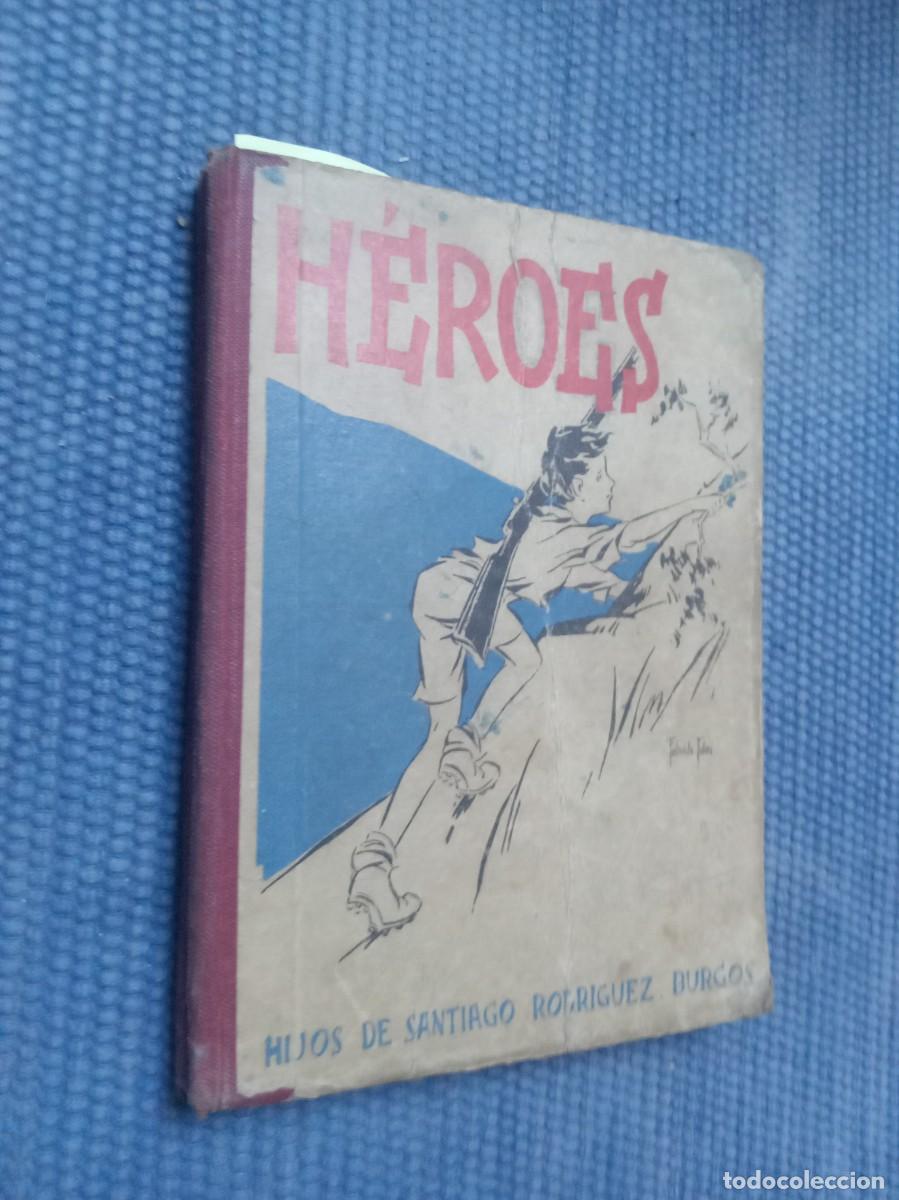 Libros antiguos: H&eacute;roes. Libro escolar de lectura