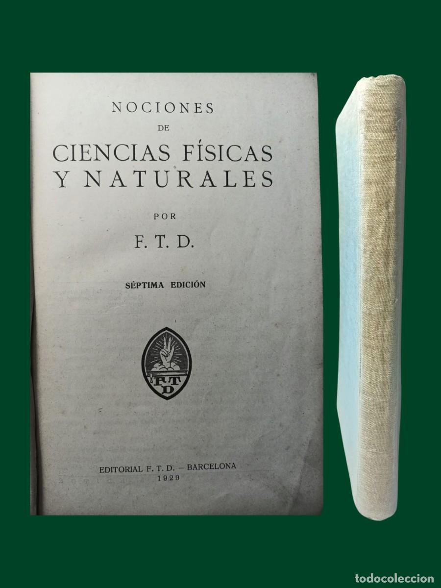 Libri antichi: NOCIONES DE CIENCIAS F&Iacute;SICAS Y NATURALES. Grabados. 1929