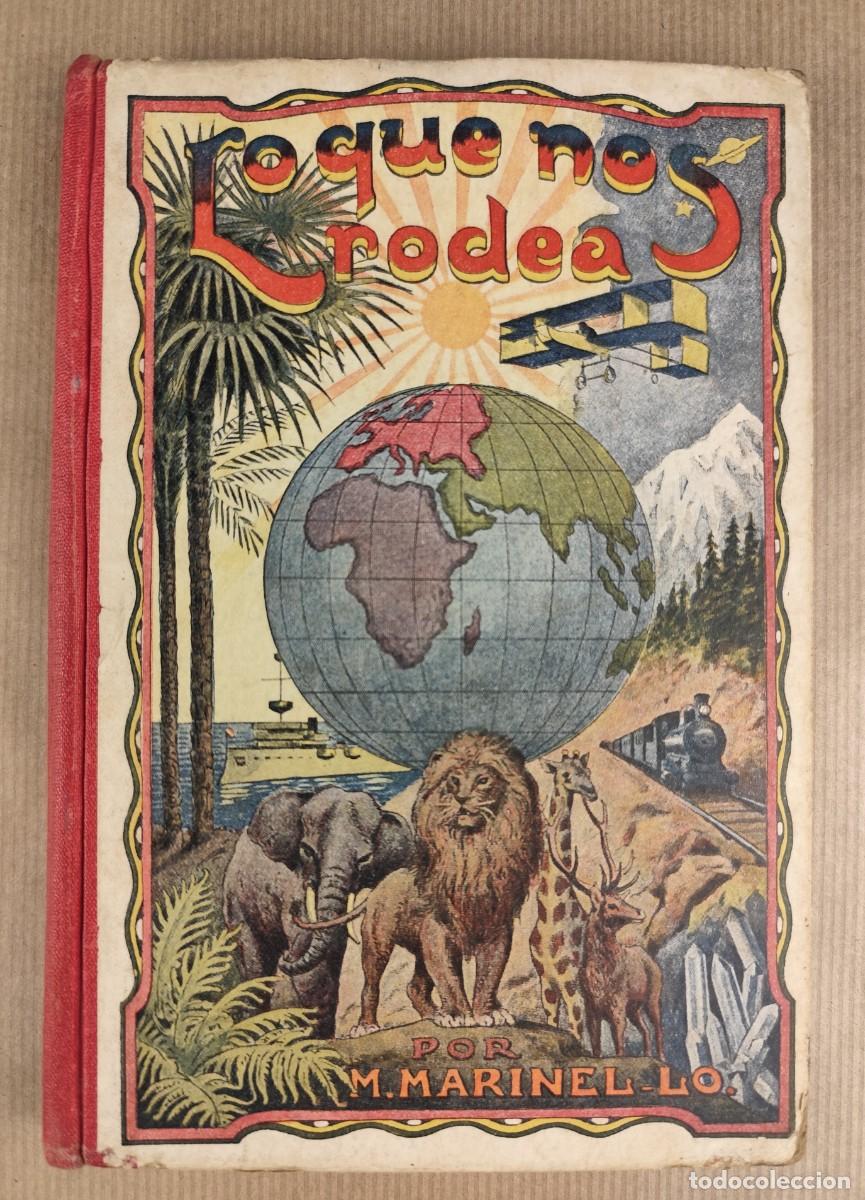 Livros antigos: Lo que nos rodea | M. Marinel&middot;lo | Libro escolar ilustrado antiguo