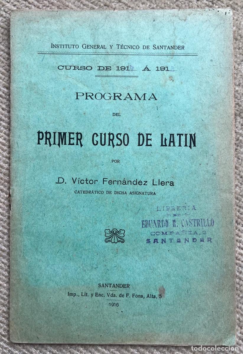 Libri antichi: Instituto General T&eacute;cnico de Santander - Curso 1917/18 - Programa del Primer curso de Lat&iacute;n