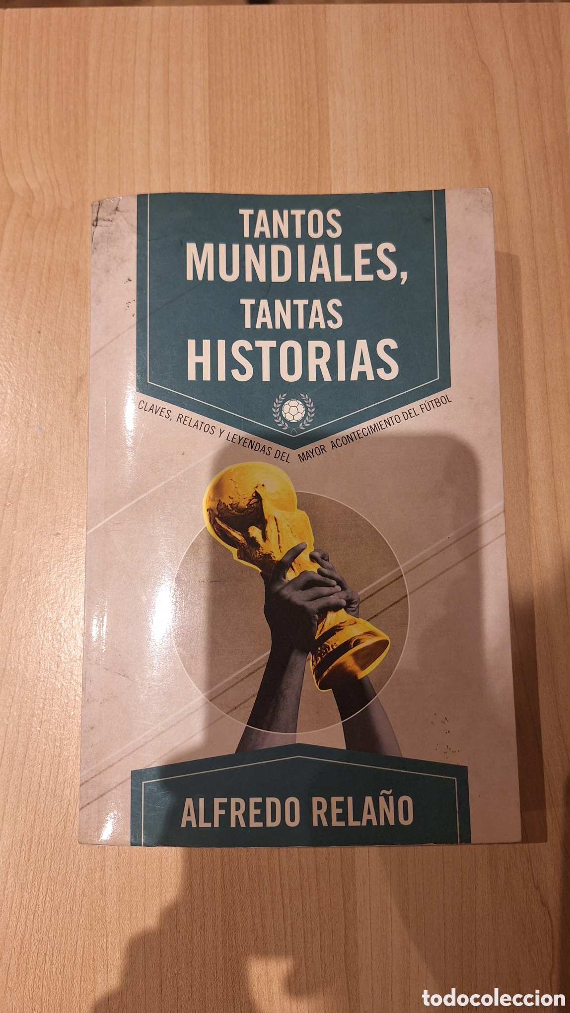 Libros antiguos: Libro tantos mundiales tantas historias