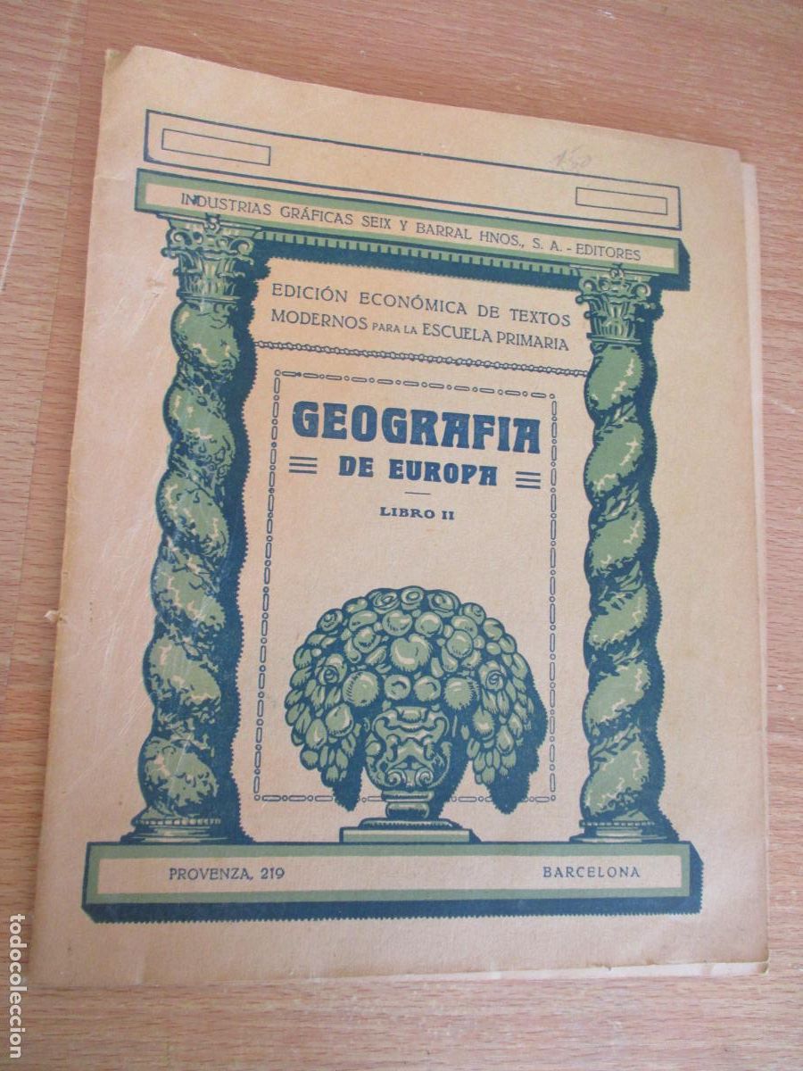 Libros antiguos: INDUSTRIAS GR&Aacute;FICAS SEIX Y BARRAL HNOS.- GEOGRAF&Iacute;A DE EUROPA, LIBRO II- 1935- ESCUELA PRIMARIA