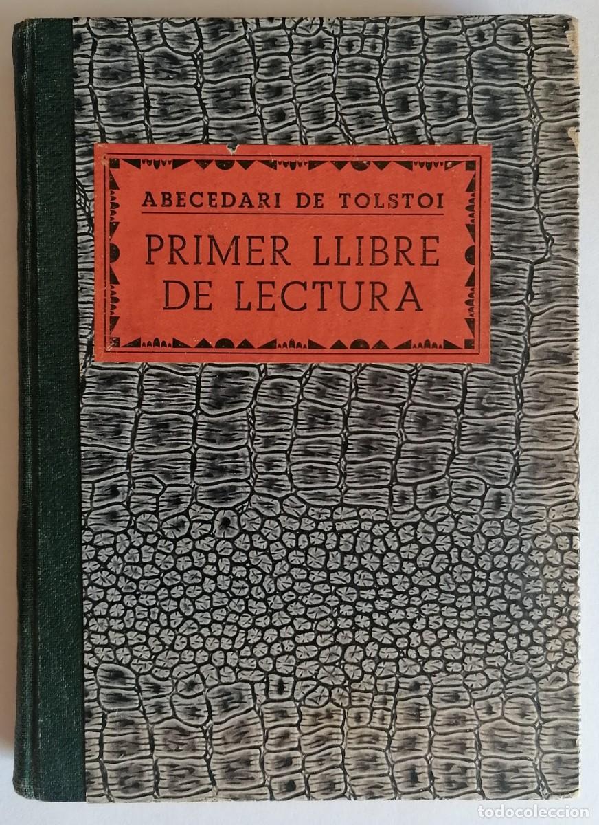 Libros antiguos: Abecedari de Tolstoi. Primer llibre de lectura. Barcelona, 1935