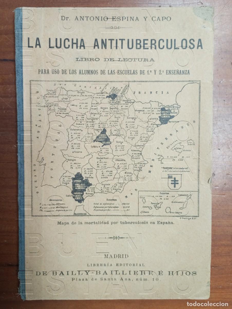 Libros antiguos: 1904 LUCHA ANTITUBERCULOSA ANTONIO ESPINA Y CAPO LIBRO DE TEXTO 120PGS U33