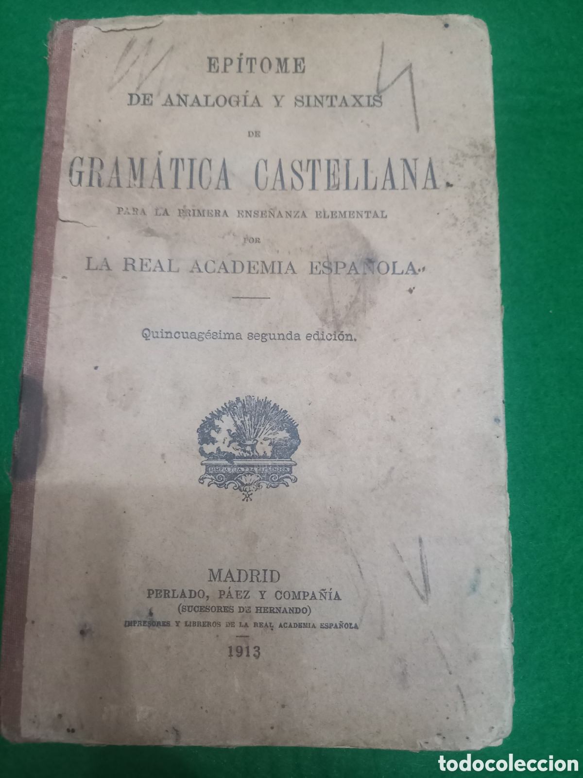Libros antiguos: Libro Antiguo Ep&iacute;tome De Gram&aacute;tica Castellana RAE A&ntilde;o 1913 Colecci&oacute;n Escuela