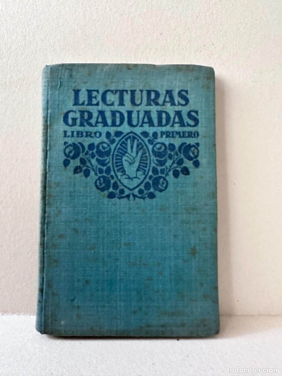Libros antiguos: Lecturas Graduadas - Libro Primero - 1931