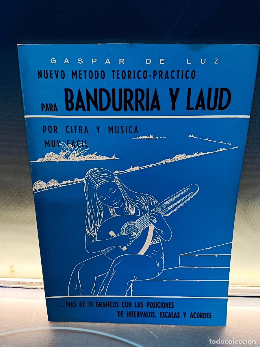 Libros antiguos: NUEVO METODO TEORICO PRACTICO PARA BANDURRIA Y LAUD. Por cifra y m&uacute;sica , Gaspar de luz