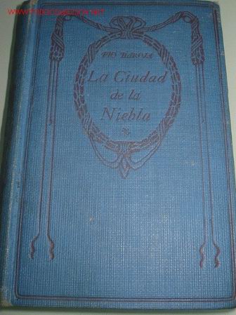 Libros antiguos: PIO BAROJA. La ciudad de la Niebla. - Foto 1