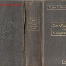 Libros antiguos: 1914..LA DISCIPLINA DE LAS RELIGIOSAS JUAN B. FERRERES