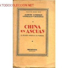 Libros antiguos: 1927.EL PELIGRO AMARILLO. CHINA EN ASCUAS