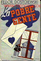 Libros antiguos: Dostoiewski. LA POBRE GENTE. - Foto 1