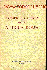 Libros antiguos: HOMBRES Y COSAS DE LA ANTIGUA ROMA. - Foto 1
