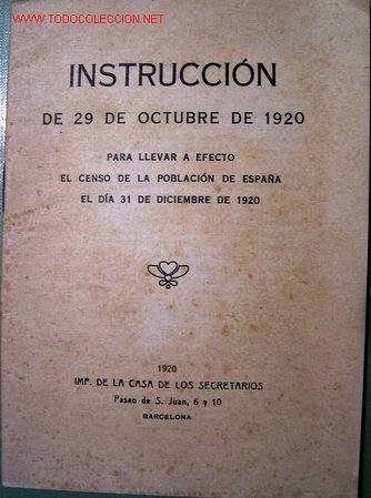 Old books: Instrucci&oacute;n de 29 de octubre de 1920 para llevar a efecto el Censo de la poblaci&oacute;n de Espa&ntilde;a.