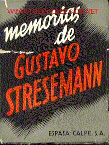 Libros antiguos: MEMORIAS DE  GUSTAVO STRESEMANN - Foto 1