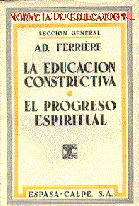 Libros antiguos: LA EDUCACI&Oacute;N CONSTRUCTIVA / EL POGRESO ESPIRITUAL. - Foto 1