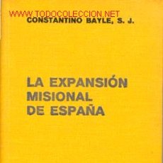 Libros antiguos: 1936....EXPANSION MISIONAL DE ESPAÑA