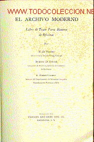 Livres anciens: ARCHIVO MODERNO (EL). Libro de texto para Sistemas de Oficinas.