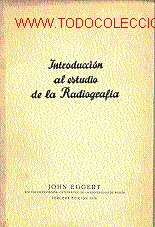 Libros antiguos: INTRODUCCI&Oacute;N AL ESTUDIO DE LA RADIOGRAF&Iacute;A - Foto 1