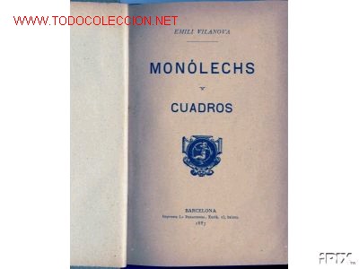 Libros antiguos: 1887. MON&Oacute;LECHS Y CUADROS. EMILI VILANOVA - Foto 1